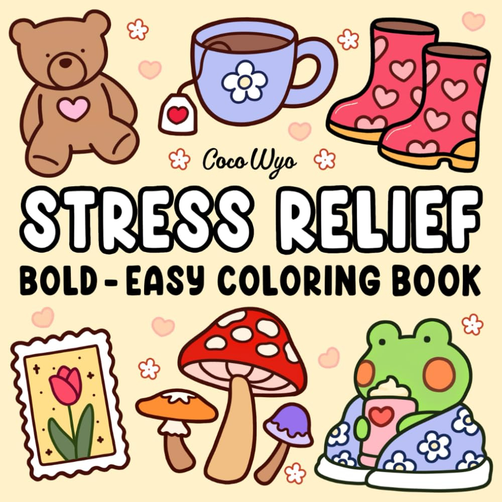 Stress Relief: Coloring Book for Adults and Kids, Bold and Easy, Simple and Big Designs for
