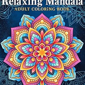 Relaxing Mandala Patterns Adult Coloring Book: Stress Relieving Mandala, Anxiety Relief Coloring Pages. Paperback – Large Print, January 30, 2023